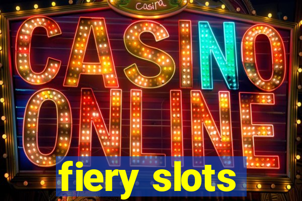 fiery slots